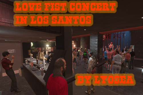 Love Fist Concert in Los Santos